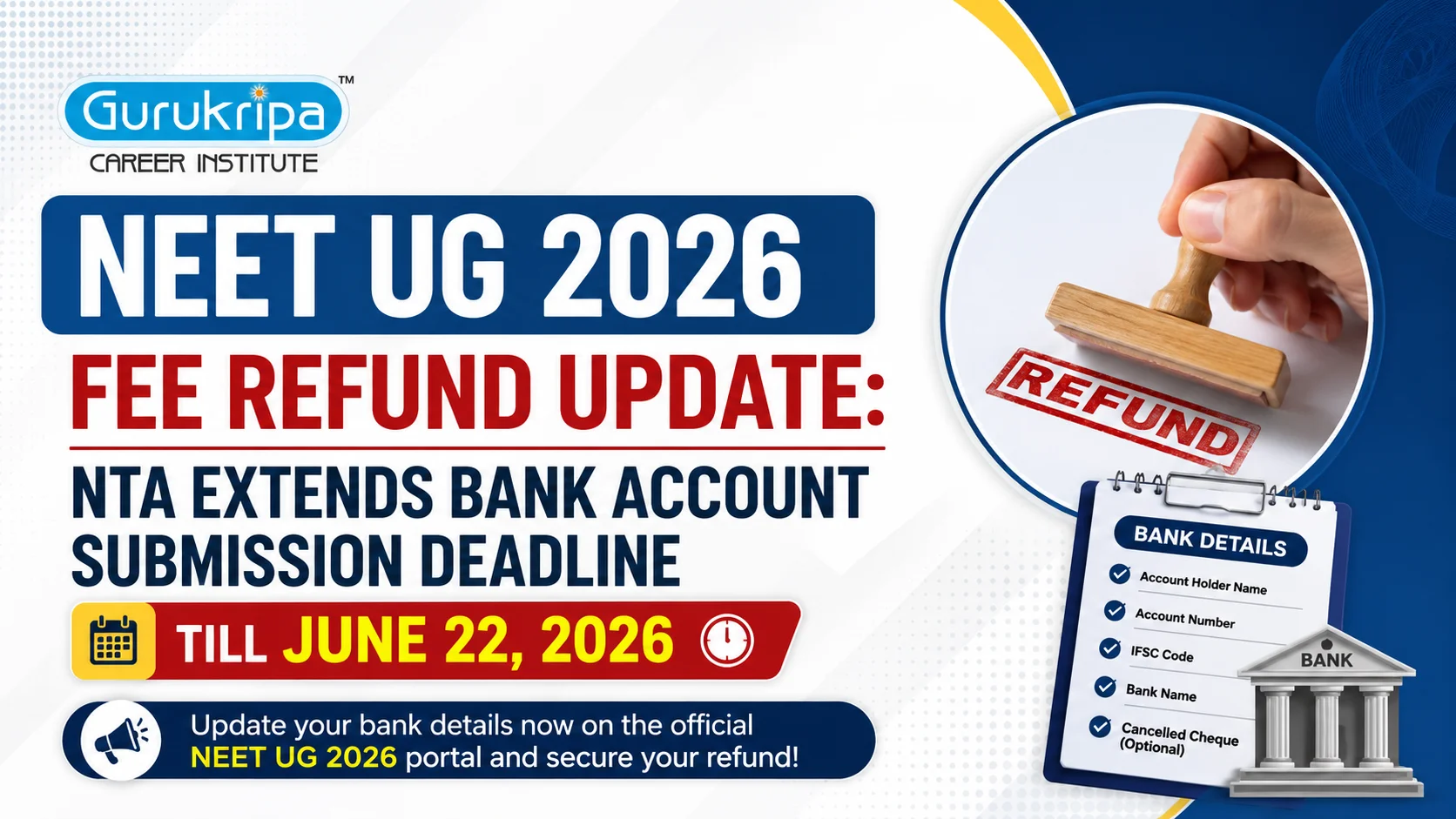 NEET UG 2026 Fee Refund Update: NTA Extends Bank Account Submission Deadline Till June 22